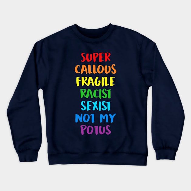 Not my potus Crewneck Sweatshirt by Litho